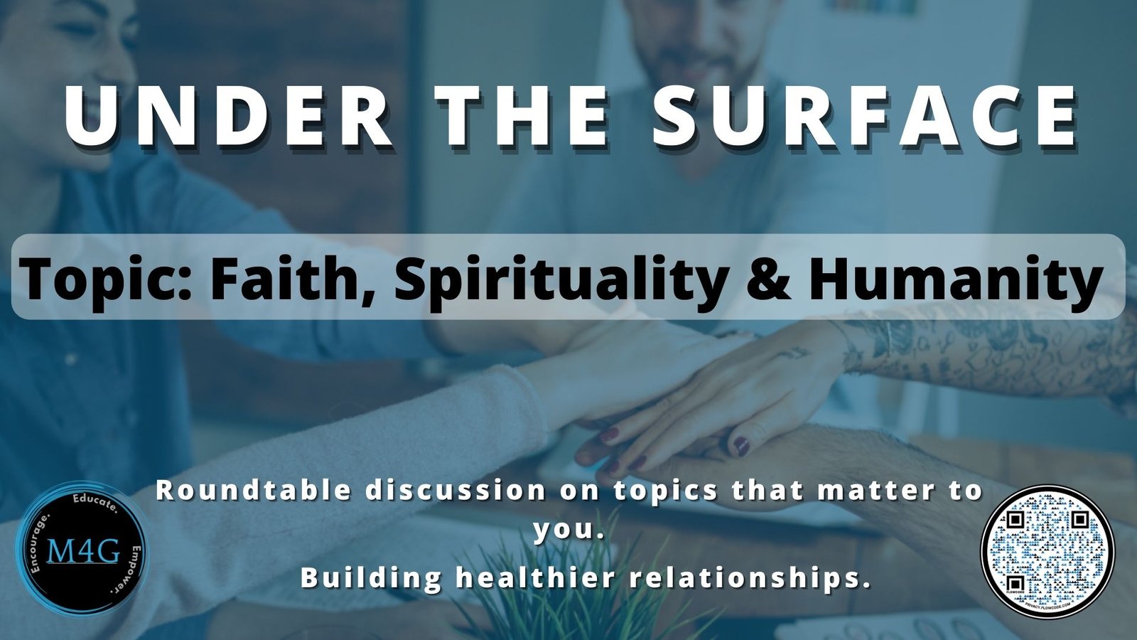 Under the Surface: Season 1, Episode 5 - Faith, Spirituality and Humanity