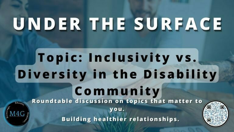 Under the Surface: Season 1, Episode 7 - Inclusivity vs. Diversity in the Disability Community