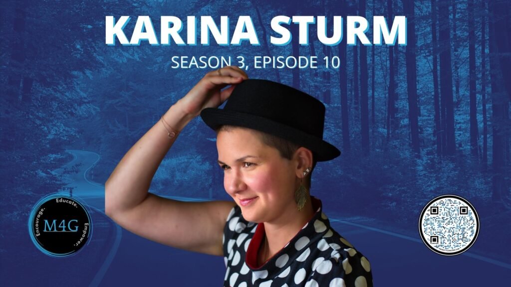 Journeys: Season 3, Episode 10 - Karina Sturm