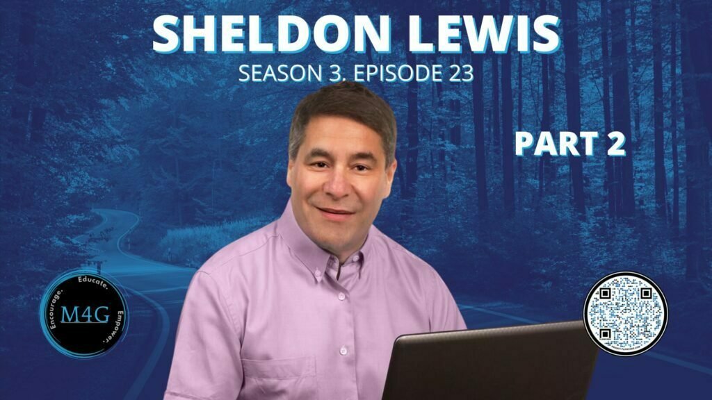 Journeys: Season 3, Episode 23 - Sheldon Lewis PART 2